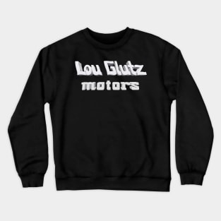 Lou Glutz Motors 3D - Home of the Family Truckster Crewneck Sweatshirt